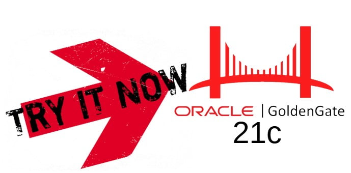 Oracle GoldenGate 21c – Have you tried these features?